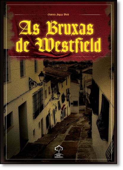 Bruxas de Westfield, As, livro de Gabriela Fogaça Diehl