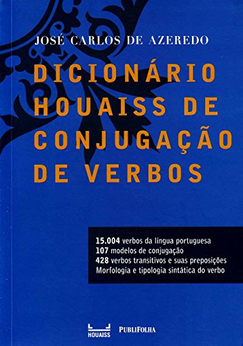 Dicionário Houaiss de Conjugação de Verbos, livro de José Carlos de Azeredo