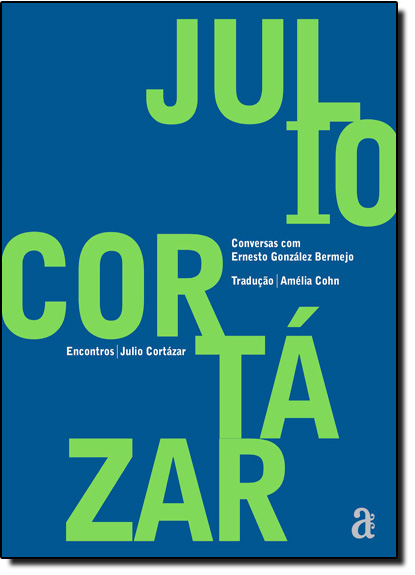 Julio Cortázar - Coleção Encontros, livro de Ernesto González Bermejo