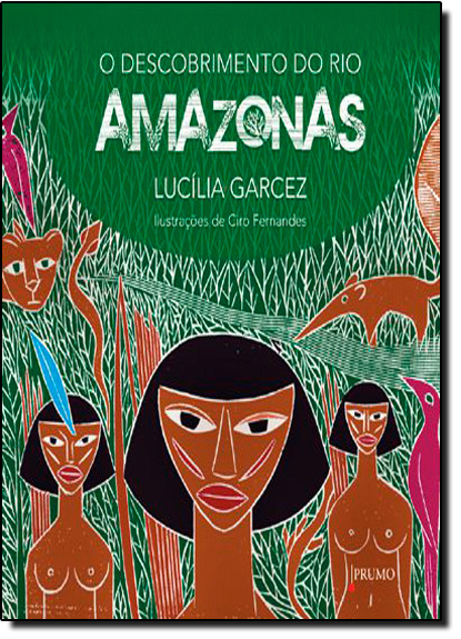 Descobrimento do Rio Amazonas, O, livro de Lucília Garcez