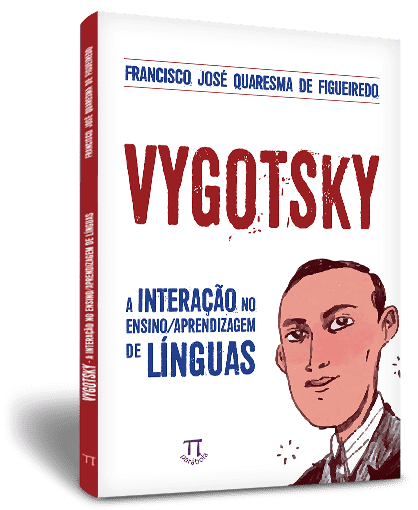 Vygotsky: a interação no ensino/aprendizagem de línguas, livro de Francisco José Quaresma de Figueiredo