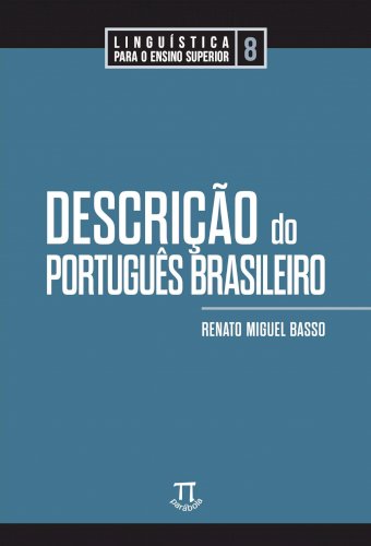  Descrição do português brasileiro, livro de Renato Miguel Basso