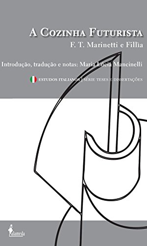 A cozinha futurista, livro de F.T. Marinetti, Fillía