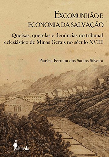 EXCOMUNHÃO E ECONOMIA DA SALVAÇÃO, livro de Patricia Ferreira dos Santos Silveira