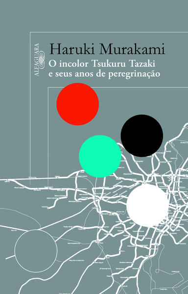 Incolor Tsukuru Tazaki e Seus Anos de Peregrinação, livro de Haruki Murakami