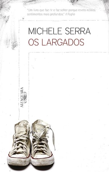 Largados, Os, livro de Michele Serra