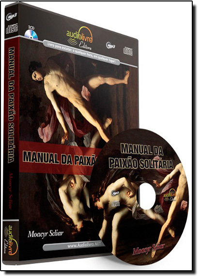 Manual da Paixão Solitária - Audiolivro, livro de Moacyr Scliar