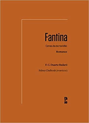 Fantina - Cenas da escravidão (Romance), livro de F. C. Duarte Badaró