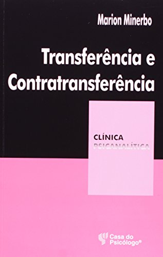 Transferência e Contratransferência, livro de Marion Minerbo
