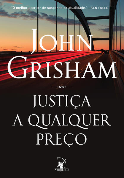 Justiça a qualquer preço, livro de John Grisham