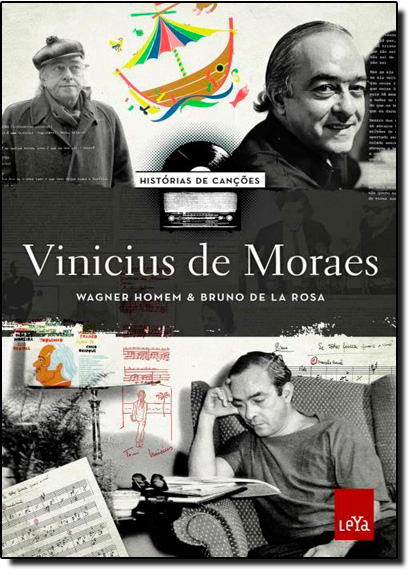 Vinicius de Moraes: Histórias de Canções, livro de Wagner Homem