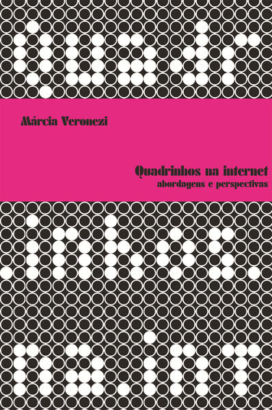 Quadrinhos na internet: Abordagens e perspectivas, livro de Márcia Veronezi