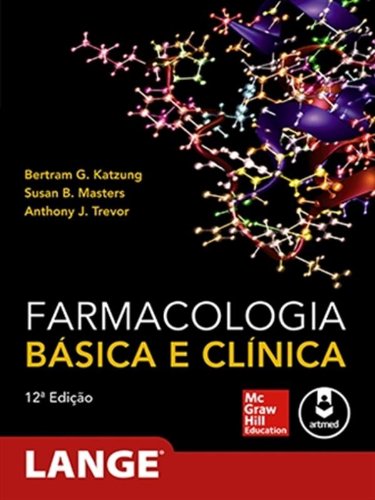 Farmacologia Básica e Clinica, livro de Bertram G. Katzung