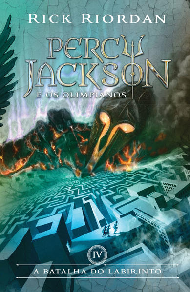 Batalha do Labirinto, A - Vol.4 - Série Percy Jackson e os Olimpianos, livro de Rick Riordan