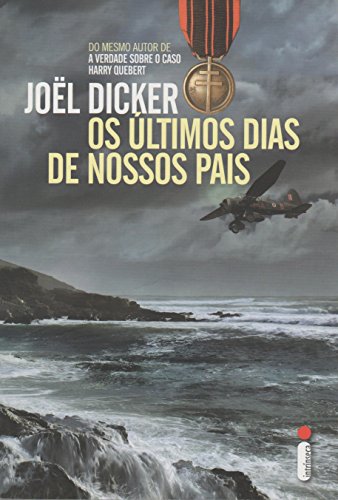 Últimos Dias de Nossos Pais, Os, livro de Joël Dicker