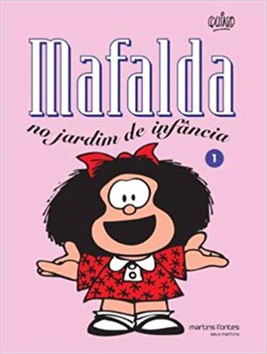 Mafalda - No Jardim de Infância - Volume 1, livro de Joaquín Salvador Lavado (Quino)