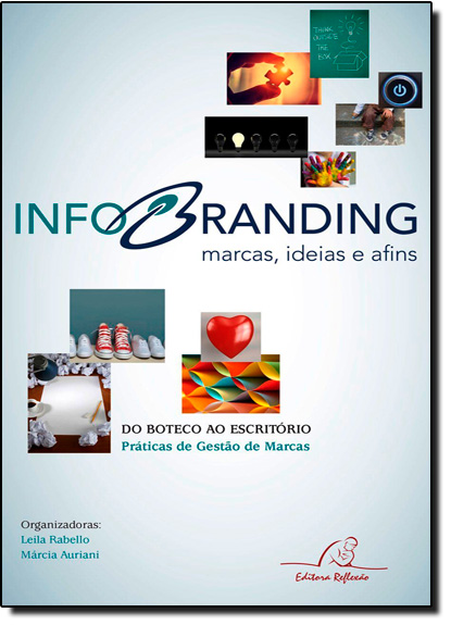 Info Branding: Marcas, Ideias e Afins, livro de Leila Rabello