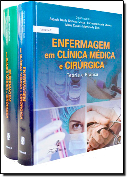 Enfermagem em Clínica Médica e Cirúgica - 2 Volumes, livro de Aspasia Basile Gesteira Souza