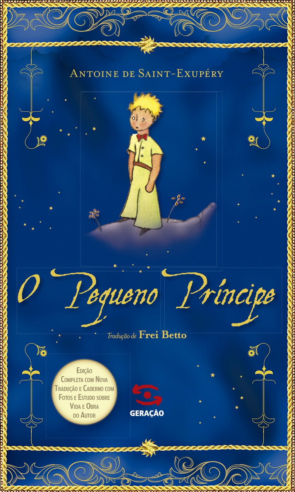 O pequeno príncipe - Saint-Exupéry, Antoine de (Autor): Livro