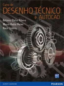 Curso de desenho técnico e Autocad, livro de Nacir Izidoro, Mauro Pedro Peres, Antônio Clélio Ribeiro