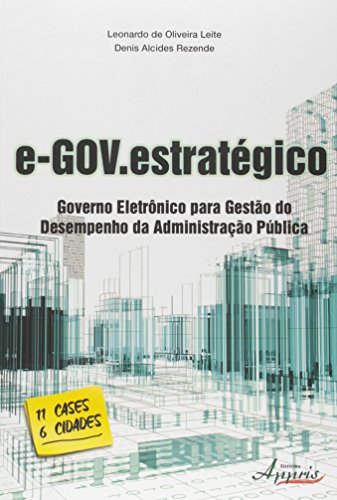 Governo Eletrônico Para Gestão Do Desempenho Da Administração Pública, livro de Domingos Sávio Zainaghi