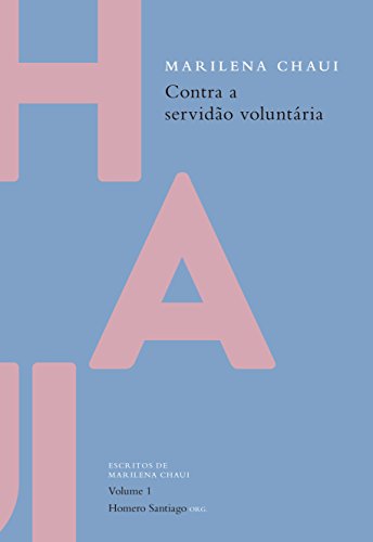 Contra a Servidão Voluntária - Volume 1, livro de Marilena Chaui
