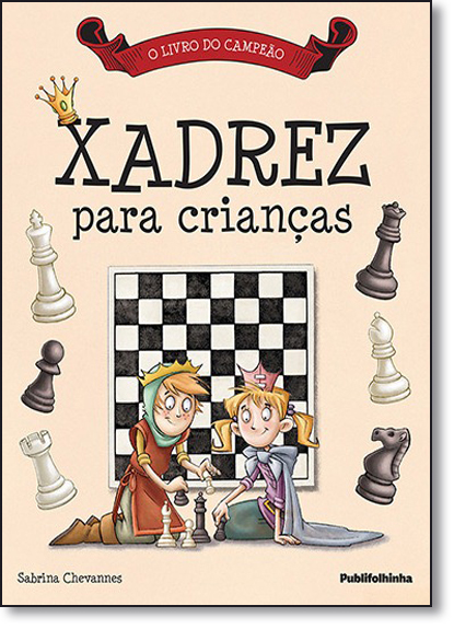 livro: Xadrez Para Crianças, de Sabrina Chevannes