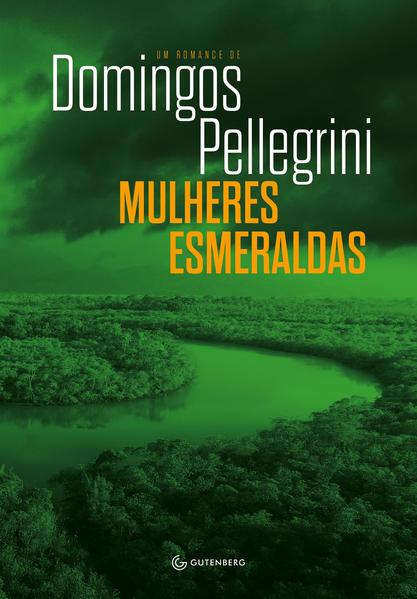 Mulheres Esmeraldas, livro de Domingos Pellegrini