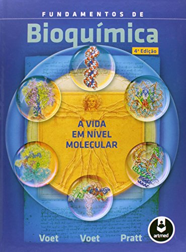 Fundamentos de Bioquímica: A Vida em Nível Molecular, livro de Donald Voet