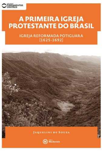 A primeira Igreja Protestante do Brasil, livro de Jaquelini de Souza