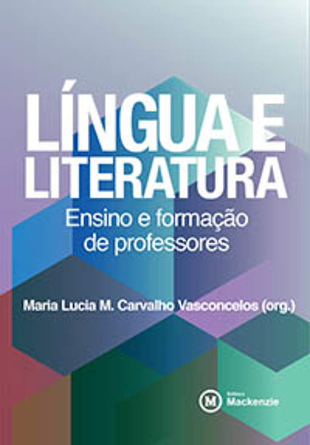 Língua e literatura - Ensino e formação de professores                            , livro de Maria Lucia M. Carvalho Vasconcelos