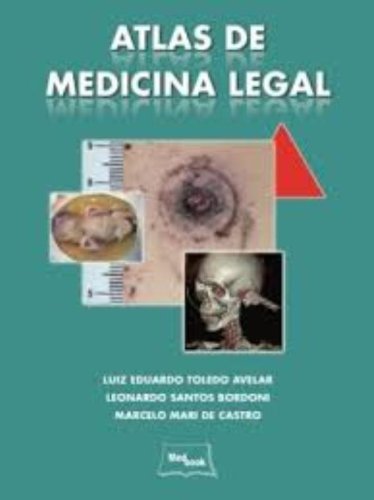 Atlas de Medicina Legal, livro de Luiz Eduardo Toledo Avelar