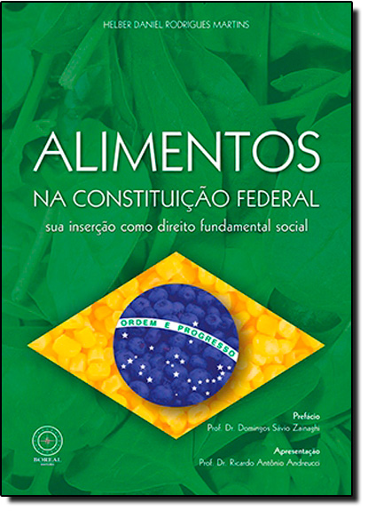 Alimentos na Constituição Federal: Sua Inserção Como Direito Fundamental Social, livro de Helber Daniel Rodrigues Martins
