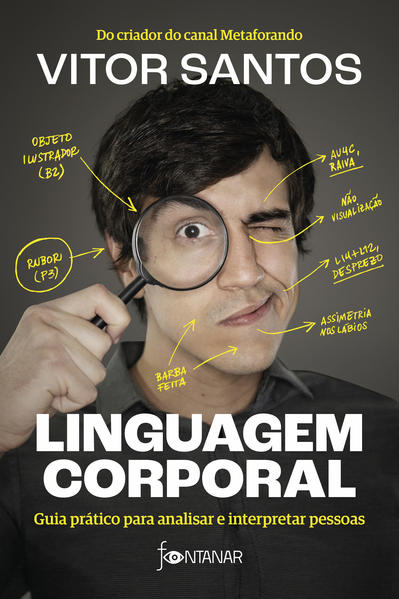 Linguagem corporal. Guia prático para analisar e interpretar pessoas, livro de Vitor Santos
