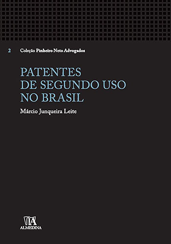 Patentes de segundo uso no Brasil, livro de Márcio Junqueira Leite