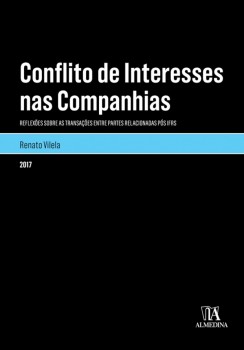 Conflito de Interesses nas Companhias - Reflexões sobre as transações entre partes relacionadas pós IFRS, livro de Renato Vilela