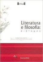 Literatura e filosofia: diálogos, livro de Evando Nascimento, Maria Clara C. de Oliveira (org.)