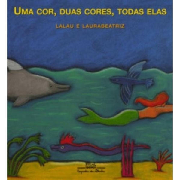 UMA COR, DUAS CORES, TODAS ELAS, livro de Lalau