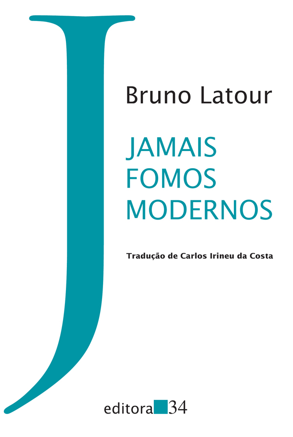 Jamais Fomos Modernos, livro de Bruno Latour
