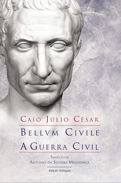 BELLVM CIVILE / A GUERRA CIVIL, livro de Júlio César