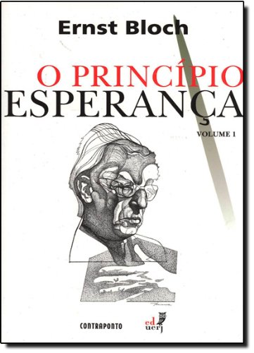 O Princípio Esperança - V. 01, livro de Ernest Bloch