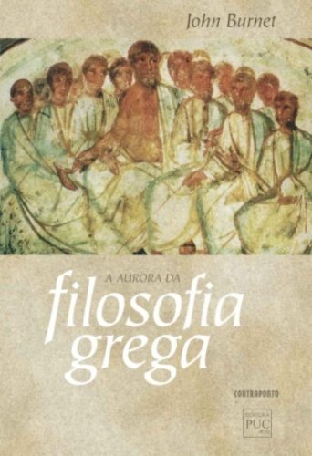 AURORA DA FILOSOFIA GREGA, A, livro de BURNET, JOHN