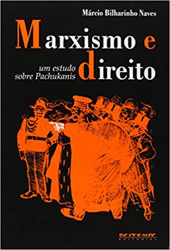 Marxismo e direito, livro de Márcio Bilharinho Naves