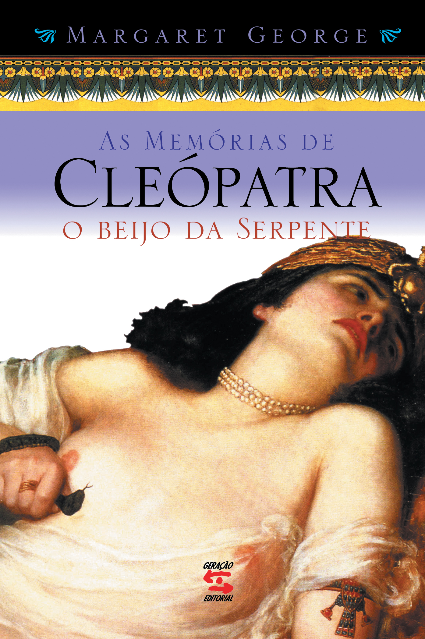 MEMORIAS DE CLEOPATRA, AS - VOL. 3 - O BEIJO DA SERPENTE, livro de GEORGE, MARGARET 