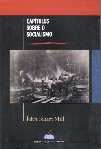 Capitulos Sobre O Socialismo, livro de John Stuart Mill