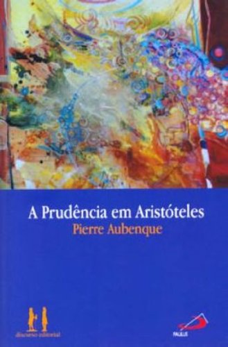 A Prudência em Aristóteles, livro de Pierre Albenque