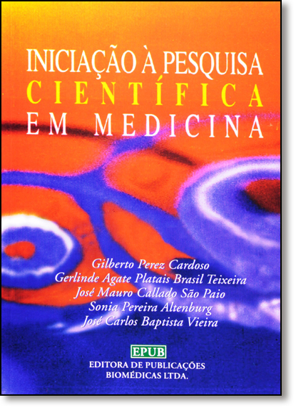 Iniciação A Pesquisa Científica em Medicina, livro de Gilberto Peres Cardoso