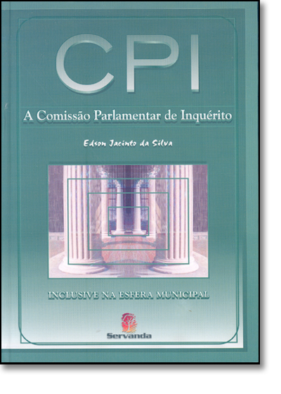 Cpi: A Comissão Parlamentar de Inquérito, livro de Janice Gonçalves