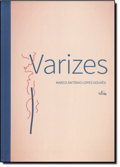 Varizes, livro de Marci Antônio Lopes Gouvêa