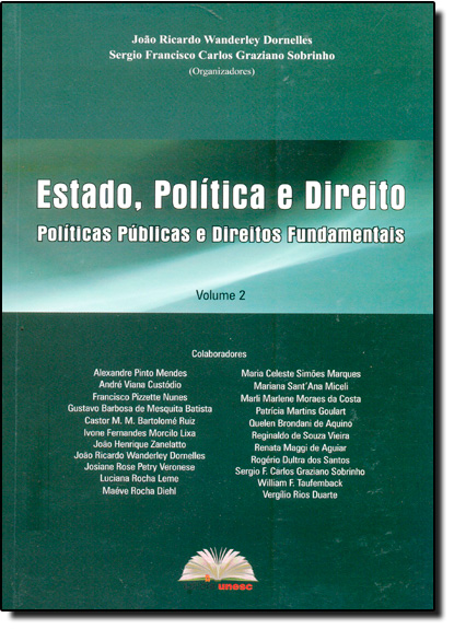 Estado, Política e Direito - Políticas Públicas e Direitos Fundamentais - Vol.2, livro de João Ricardo Wanderley Dornelles
